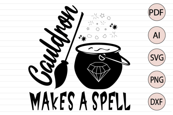 Cauldron Makes a Spell Quote SVG for Crafts and Graphics