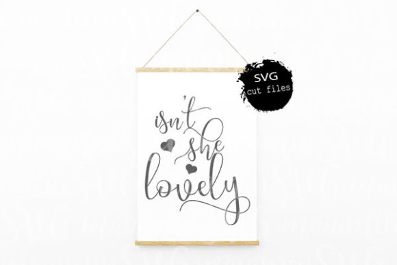 Isn't She Lovely SVG for Local Business Branding