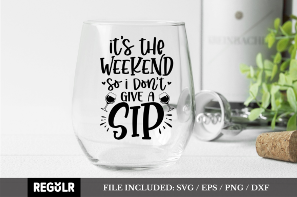 It's the Weekend So I Don't Give a Sip - A Graphic Design Asset Review