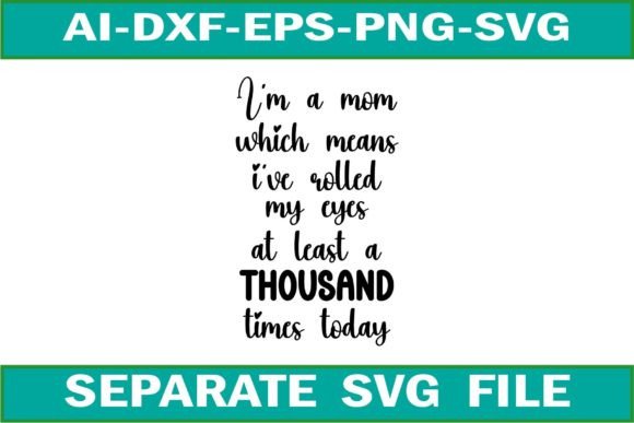 Mom Quote Svg for Graphics and Crafts