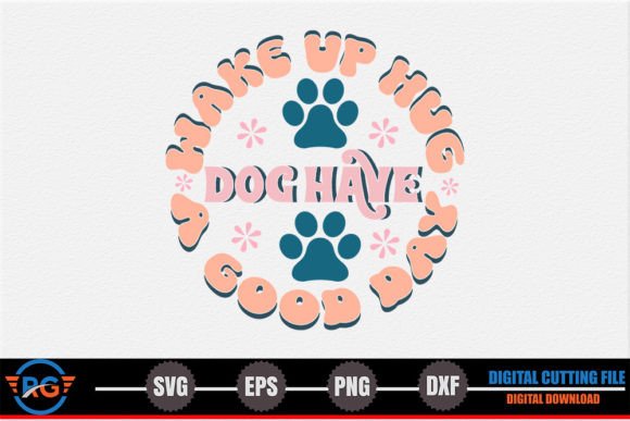 Wake Up Hug Dog Graphics for Crafts and Creative Projects